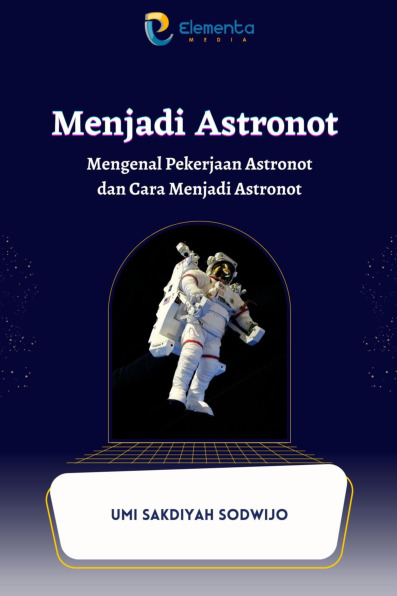 Sampul buku Menjadi Astronot: Me...